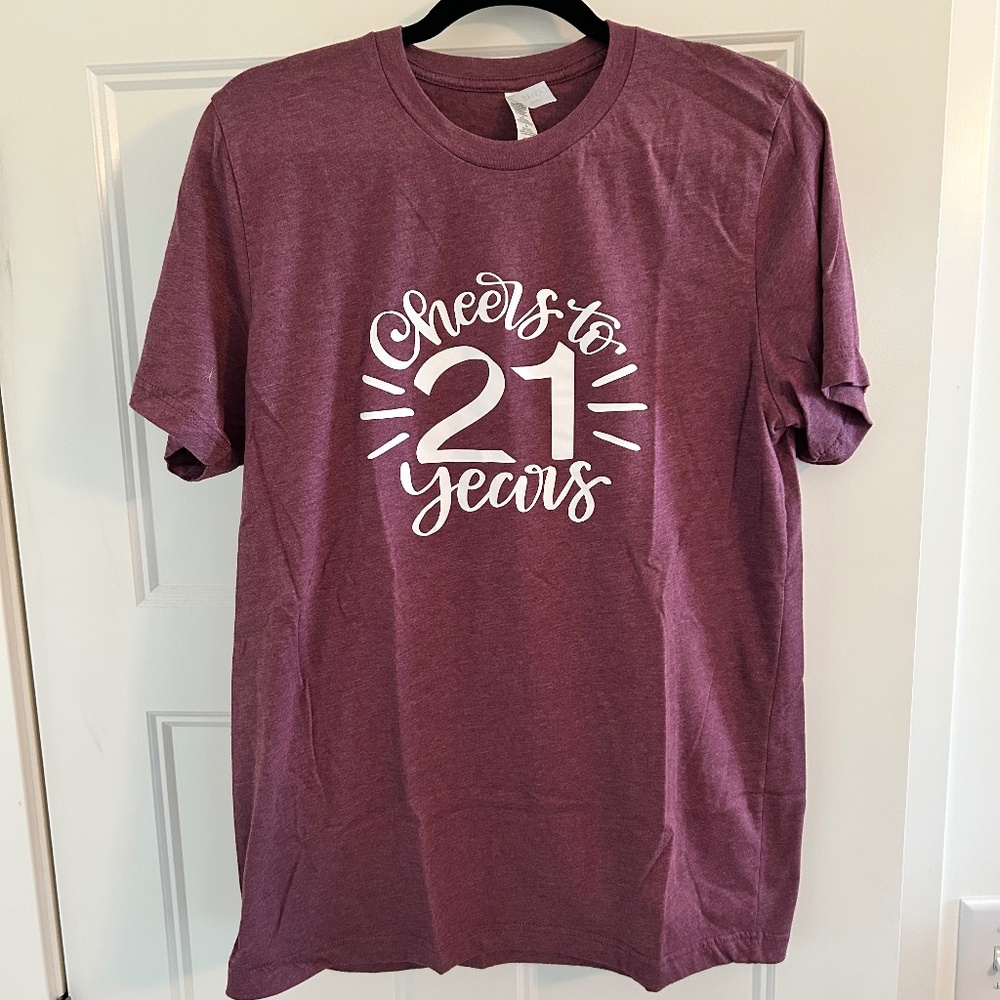 T-Shirt Cheers to 21 Years!